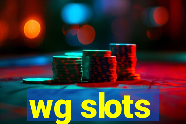 wg slots